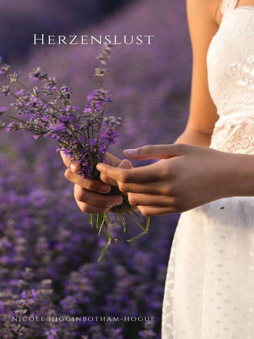 Title details for Herzenslust by Nicole Higginbotham-Hogue - Available